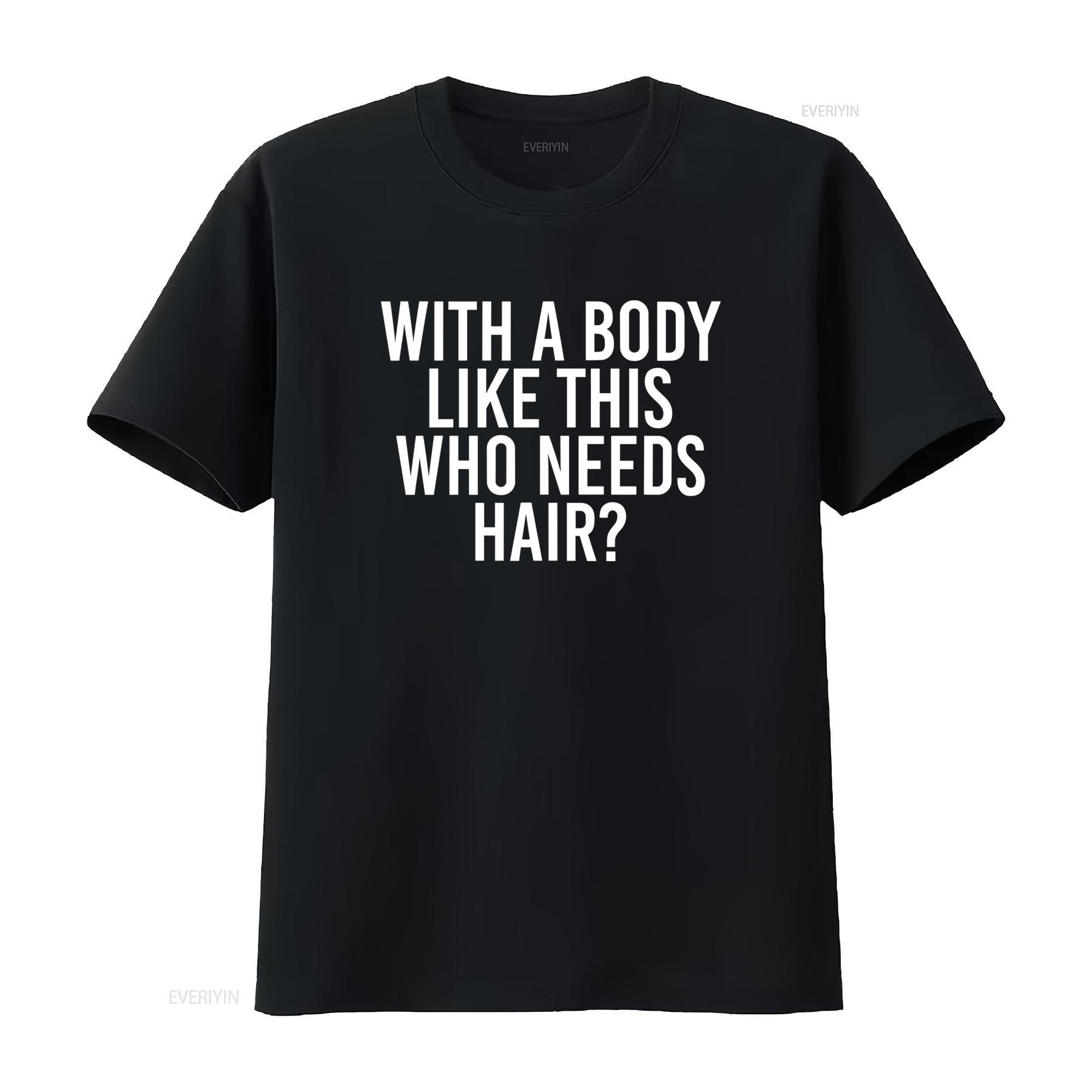 Funny Bald Confidence T Shirt S 5XL With a Body Like This Who Needs Hair Stylish and Comfortable for All Sizes vintage Washed 4XL
Funny Bald Confidence T Shirt S 5XL With a Body Like This Who Needs Hair Stylish and Comfortable for All Sizes vintage Washed 4XL
