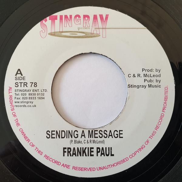 7inch Record FRANKIE PAUL Sending A Message STR78 Stingray Record 2001 UK Reggae Ska Dub Used
7inch Record FRANKIE PAUL Sending A Message STR78 Stingray Record 2001 UK Reggae Ska Dub Used