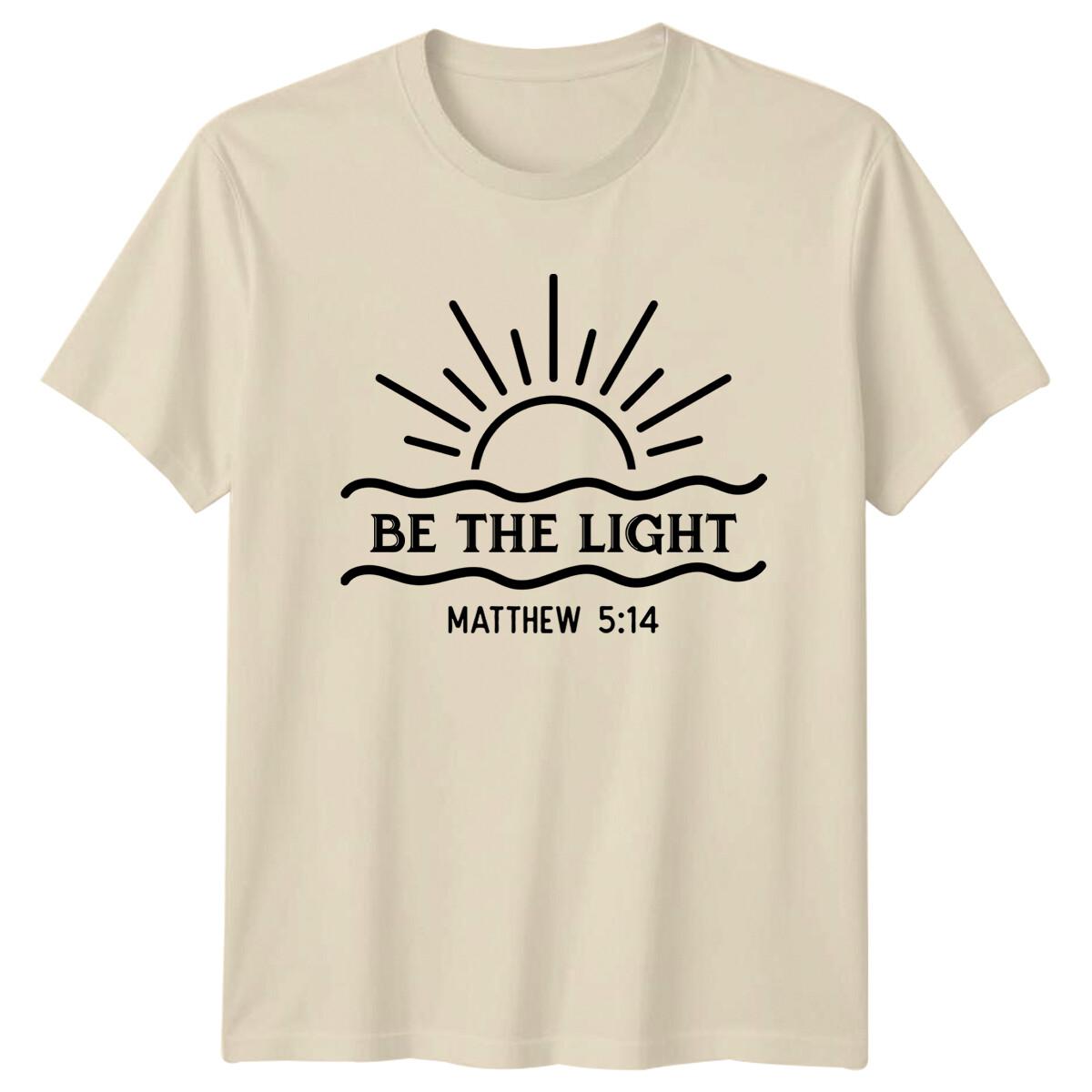Be The Light Matthew 5:14 Christian Faith Graphic T-Shirt L
Be The Light Matthew 5:14 Christian Faith Graphic T-Shirt L