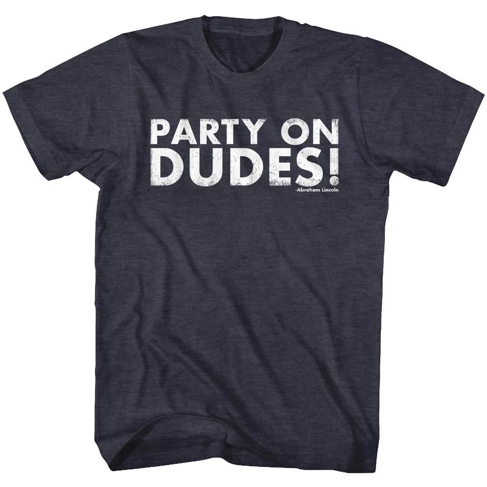 Bill & Ted s Excellent Adventure Movie Party On Dudes Quote Men s T shirt M
Bill & Ted s Excellent Adventure Movie Party On Dudes Quote Men s T shirt M