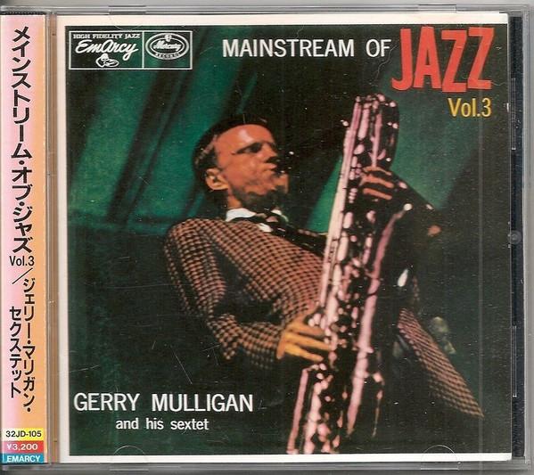 CD GERRY MULLIGAN & HIS SEXTET - Mainstream Of Jazz Vol. 3 32JD105 EmArcy 1986 Япония Джаз Б/у
CD GERRY MULLIGAN & HIS SEXTET - Mainstream Of Jazz Vol. 3 32JD105 EmArcy 1986 Япония Джаз Б/у