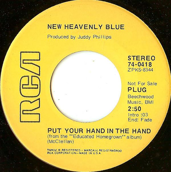 7inch Record NEW HEAVENLY BLUE Put Your Hand In The Hand 740418 RCA 1970 US Rock Used
7inch Record NEW HEAVENLY BLUE Put Your Hand In The Hand 740418 RCA 1970 US Rock Used