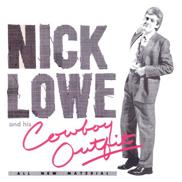 LP Record NICK LOWE HIS COWBOY OUTFIT Nick Lowe And His Cowboy Outfit FC39371 Columbia 1984 Canada Rock Used
LP Record NICK LOWE HIS COWBOY OUTFIT Nick Lowe And His Cowboy Outfit FC39371 Columbia 1984 Canada Rock Used