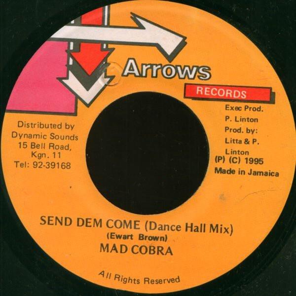 7inch Record MAD COBRA - Send Dem Come NONE Arrows Records 1995 Jamaica Reggae, Ska & Dub Used
7inch Record MAD COBRA - Send Dem Come NONE Arrows Records 1995 Jamaica Reggae, Ska & Dub Used