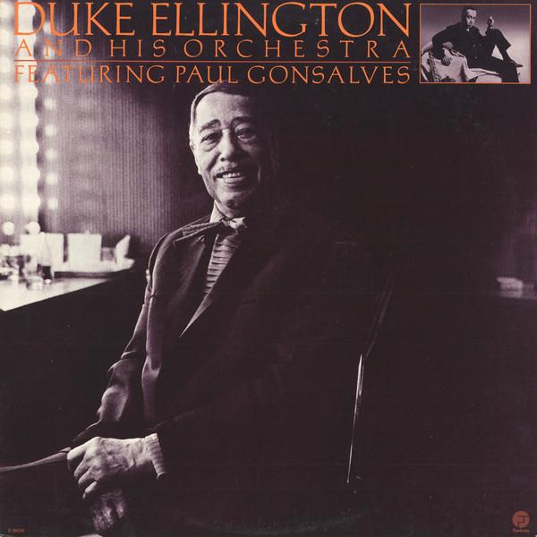 LP Record DUKE ELLINGTON HIS ORCHESTRA PAU Featuring Paul Gonsalves F9636 Fantasy 1984 US Jazz Used
LP Record DUKE ELLINGTON HIS ORCHESTRA PAU Featuring Paul Gonsalves F9636 Fantasy 1984 US Jazz Used