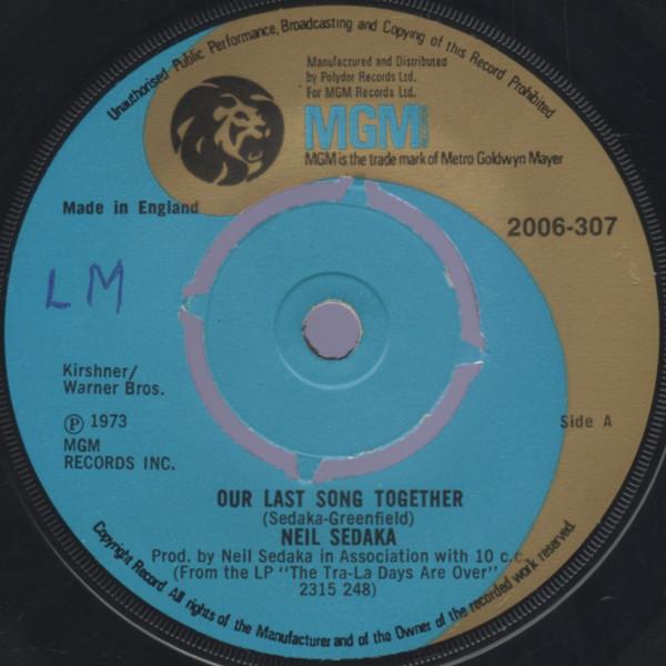 7inch Record NEIL SEDAKA Our Last Song Together 2006307 MGM Records 1973 UK Rock Used
7inch Record NEIL SEDAKA Our Last Song Together 2006307 MGM Records 1973 UK Rock Used