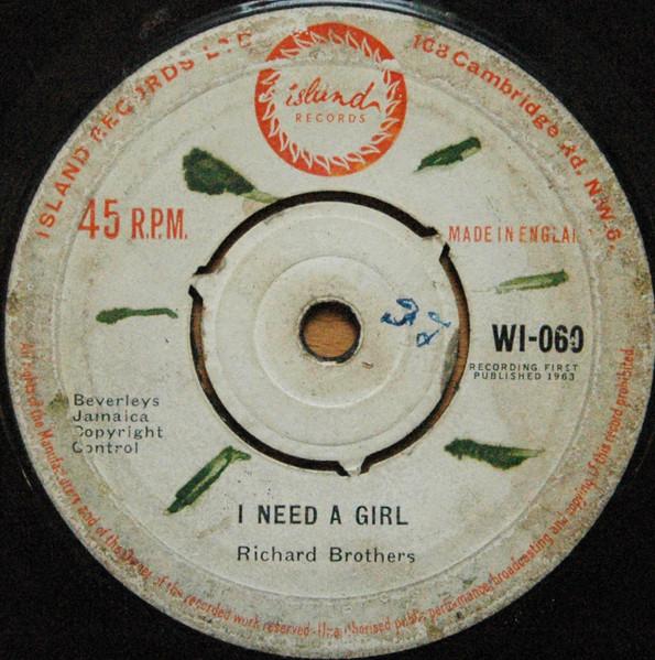 7inch Record RICHARD BROTHERS I Need A Girl WI060 Island Records 1963 UK Reggae Ska Dub Used
7inch Record RICHARD BROTHERS I Need A Girl WI060 Island Records 1963 UK Reggae Ska Dub Used