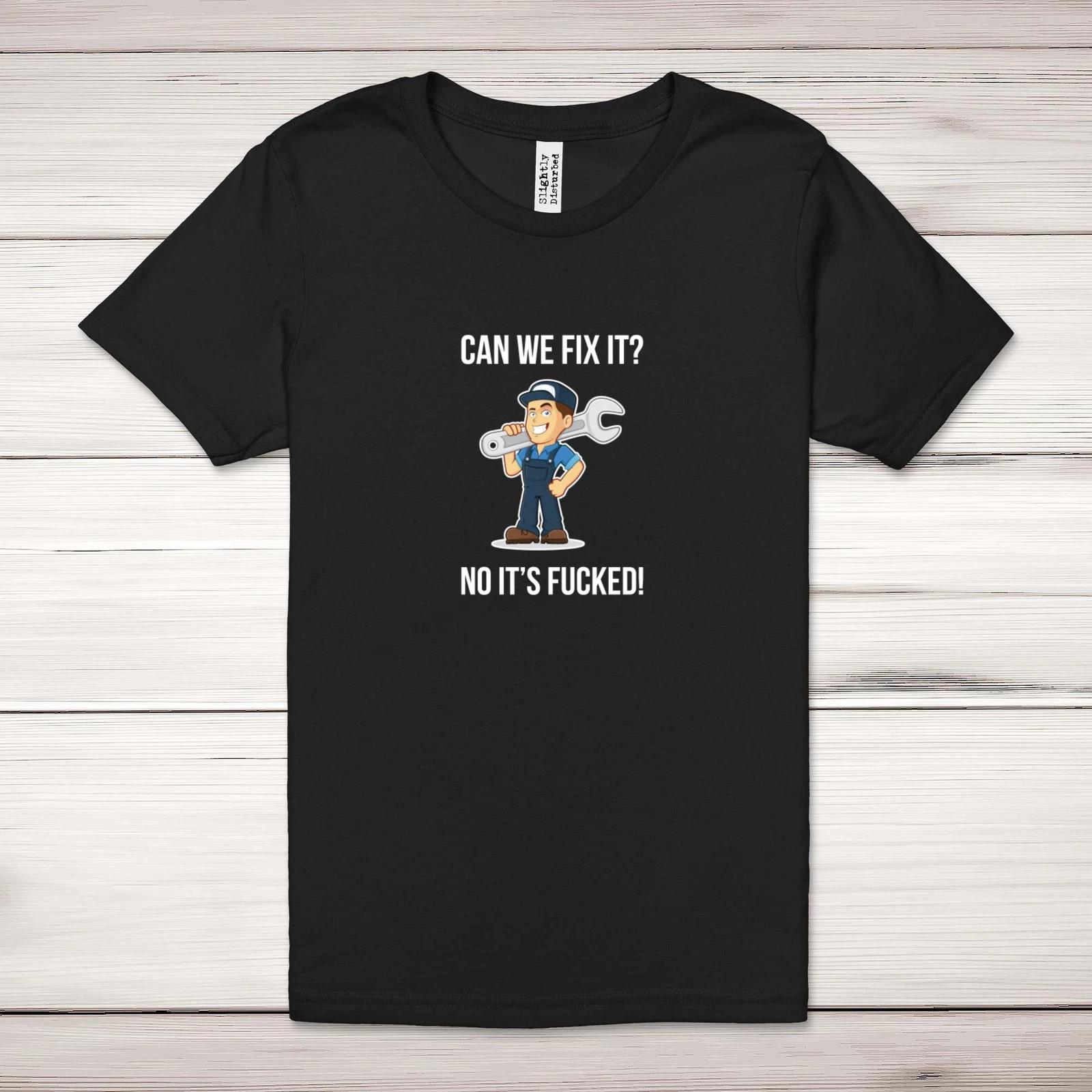 Can We Fix It No It s F*cked Adult T-Shirt 4XL
Can We Fix It No It s F*cked Adult T-Shirt 4XL