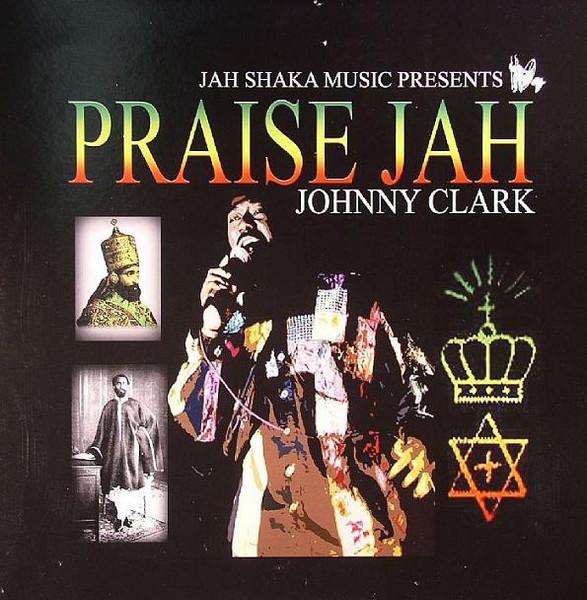 CD JOHNNY CLARKE - Praise Jah SHAKA653 Jah Shaka Music 2006 UK Reggae, Ska & Dub Used
CD JOHNNY CLARKE - Praise Jah SHAKA653 Jah Shaka Music 2006 UK Reggae, Ska & Dub Used
