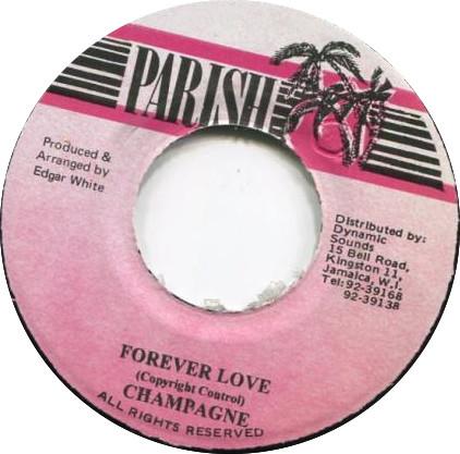 7inch Record CHAMPAGNE Forever Love NONE Parish 1989 Jamaica Reggae Ska Dub Used
7inch Record CHAMPAGNE Forever Love NONE Parish 1989 Jamaica Reggae Ska Dub Used