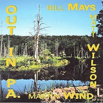 CD BILL MAYS, MATT WILSON, MARTIN WIND - Out In PA. 01 No Blooze Music 1999 US Jazz Used
CD BILL MAYS, MATT WILSON, MARTIN WIND - Out In PA. 01 No Blooze Music 1999 US Jazz Used