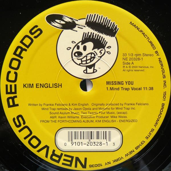 12inch Record KIM ENGLISH - Missing You (Mind Trap Remixes) NE203281 Nervous Records 2000 US Dance & Electronica Used
12inch Record KIM ENGLISH - Missing You (Mind Trap Remixes) NE203281 Nervous Records 2000 US Dance & Electronica Used