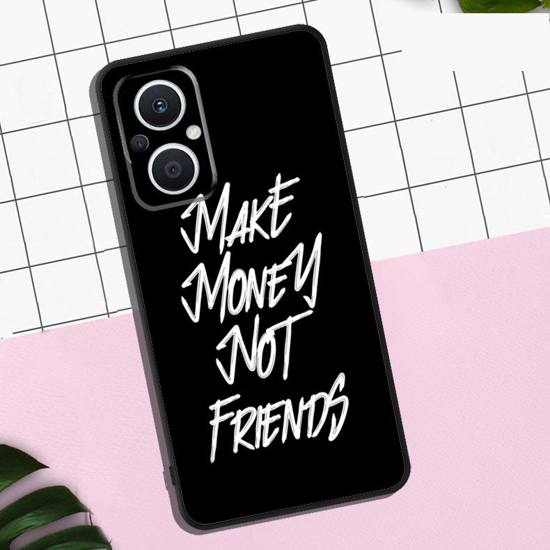 MAKE MONEY NOT FRIENDS Case For OPPO Reno 13 12 11 F 8T 7 8 10 Pro OPPO Find X8 Pro X6 Pro X3 X5 Lite Cover Coque OPPO Reno12 F
MAKE MONEY NOT FRIENDS Case For OPPO Reno 13 12 11 F 8T 7 8 10 Pro OPPO Find X8 Pro X6 Pro X3 X5 Lite Cover Coque OPPO Reno12 F