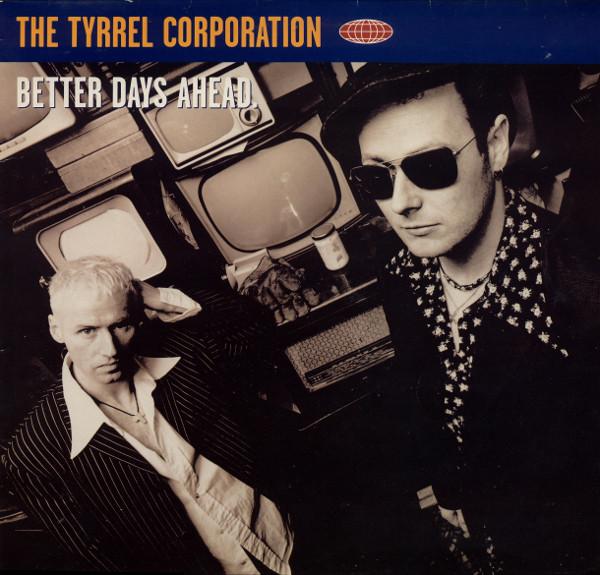 12inch Record TYRREL CORPORATION - Better Days Ahead 12COOL303 Cooltempo 1994 UK Dance & Electronica Used
12inch Record TYRREL CORPORATION - Better Days Ahead 12COOL303 Cooltempo 1994 UK Dance & Electronica Used