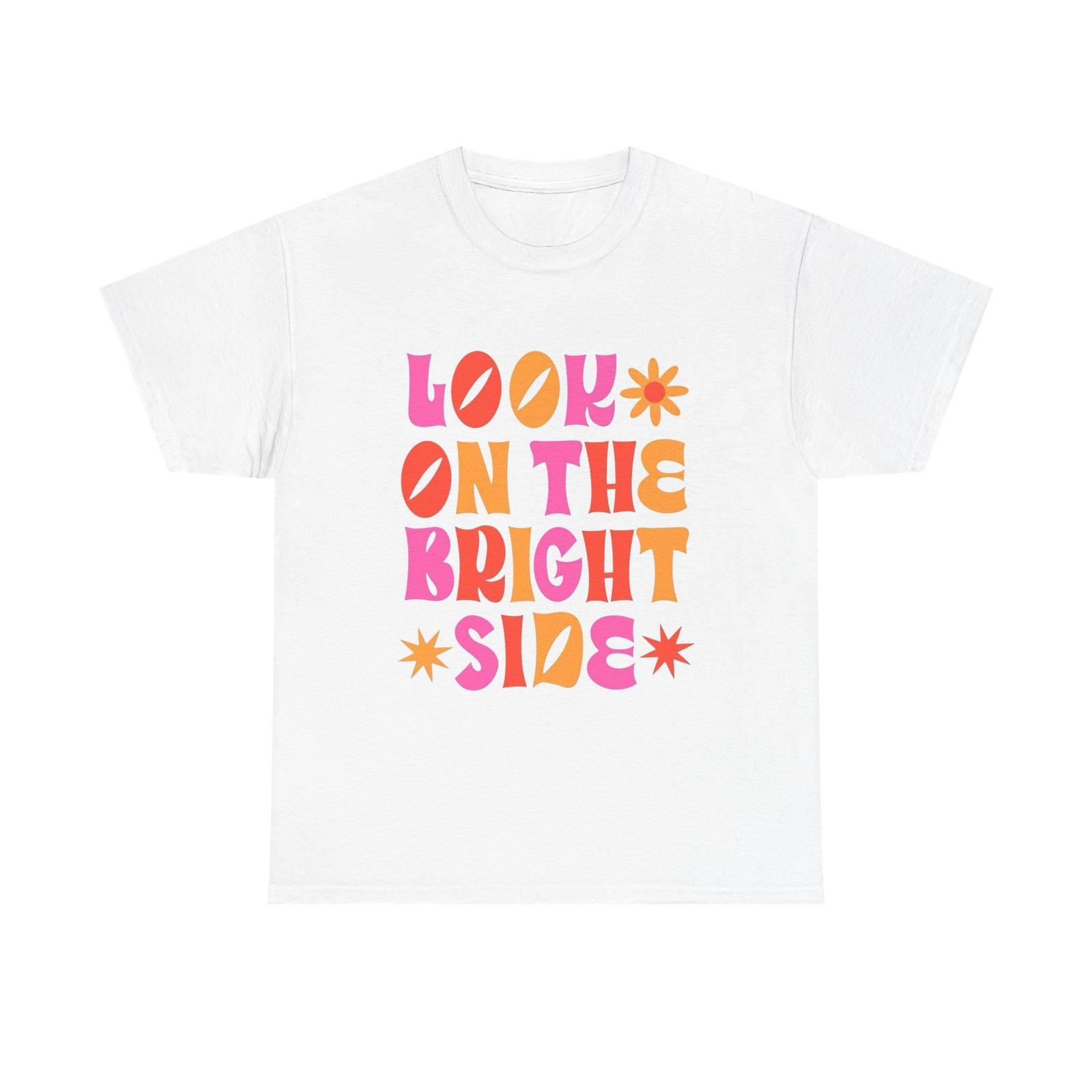 Look On The Bright Side Graphic T Shirt Mens Womens Tees Top Unisex Cotton Tee - New Gift - Tee M
Look On The Bright Side Graphic T Shirt Mens Womens Tees Top Unisex Cotton Tee - New Gift - Tee M