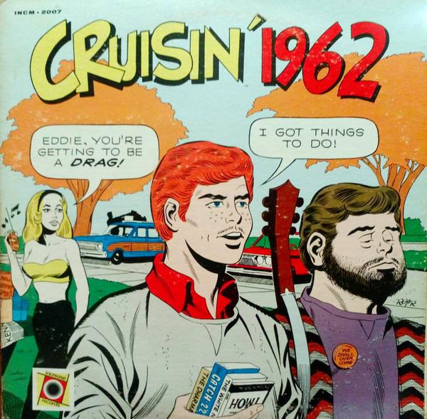 LP Record VARIOUS Cruisin 1962 INCM2007 Increase Record 1972 US Rock Used
LP Record VARIOUS Cruisin 1962 INCM2007 Increase Record 1972 US Rock Used