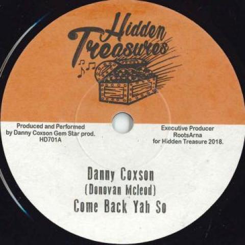 7inch Record DANNY COXSON - Come Back Yah So / Yah So Dub HD701 Hidden Treasure 2018 Europe Reggae, Ska & Dub
7inch Record DANNY COXSON - Come Back Yah So / Yah So Dub HD701 Hidden Treasure 2018 Europe Reggae, Ska & Dub