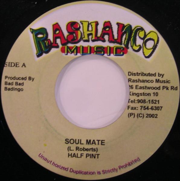 7inch Record HALF PINT - Soul Mate NONE Rashanco Music 2002 Jamaica Reggae, Ska & Dub Used
7inch Record HALF PINT - Soul Mate NONE Rashanco Music 2002 Jamaica Reggae, Ska & Dub Used
