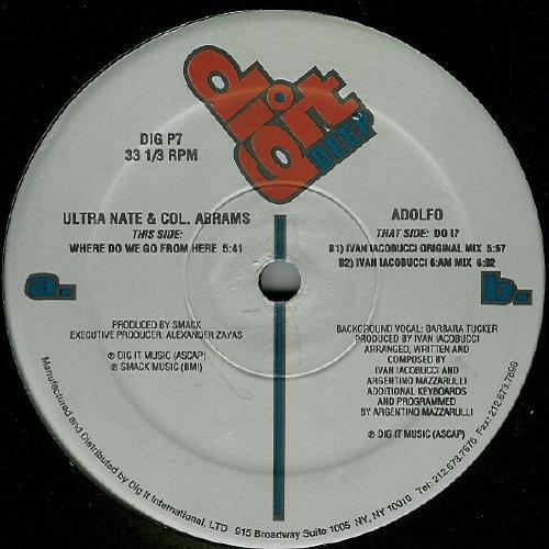 12inch Record ULTRA NAT & COLONEL ABRAMS / ADOLF - Where Do We Go From Here / Do I DIGP7 Dig It Internat 1995 US Dance & Electronica Used
12inch Record ULTRA NAT & COLONEL ABRAMS / ADOLF - Where Do We Go From Here / Do I DIGP7 Dig It Internat 1995 US Dance & Electronica Used
