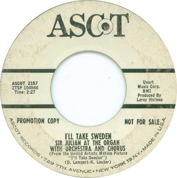 7inch Record SIR JULIAN - I ll Take Sweden ASCOT2187PROMO Ascot Records 1965 US Jazz Used
7inch Record SIR JULIAN - I ll Take Sweden ASCOT2187PROMO Ascot Records 1965 US Jazz Used