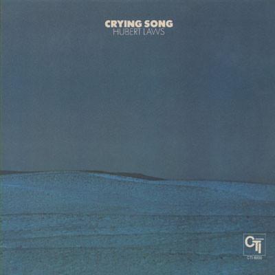 LP Record HUBERT LAWS Crying Song CTI6000 CTI Records 1972 Canada Jazz Used
LP Record HUBERT LAWS Crying Song CTI6000 CTI Records 1972 Canada Jazz Used