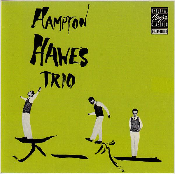 CD HAMPTON HAWES TRIO - Hampton Hawes Trio, Vol. 1 OJCCD3162 Original Jazz C 1987 US Jazz Used
CD HAMPTON HAWES TRIO - Hampton Hawes Trio, Vol. 1 OJCCD3162 Original Jazz C 1987 US Jazz Used