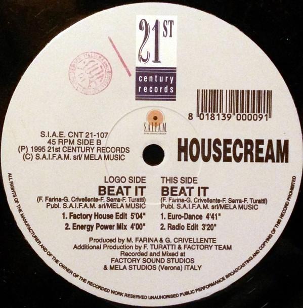 12inch Record HOUSECREAM Beat It CNT21107 21st Century Re 1995 Italy Dance Electronica Used
12inch Record HOUSECREAM Beat It CNT21107 21st Century Re 1995 Italy Dance Electronica Used