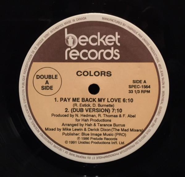 12inch Record COLORS - Pay Me Back My Love / Get On Down T SPEC1564 BECKET 1991 Canada Soul/Funk Used
12inch Record COLORS - Pay Me Back My Love / Get On Down T SPEC1564 BECKET 1991 Canada Soul/Funk Used