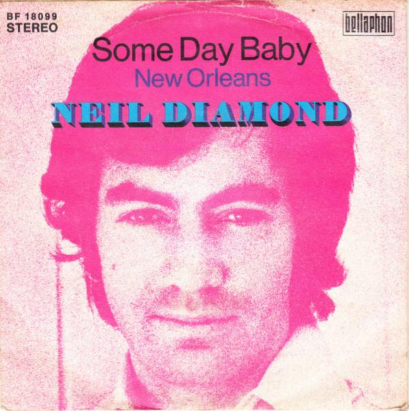 7inch Record NEIL DIAMOND - Some Day Baby BF18099 Bellaphon 1972 Germany Rock Used
7inch Record NEIL DIAMOND - Some Day Baby BF18099 Bellaphon 1972 Germany Rock Used