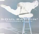CD TOSHINOBU KUBOTA - SOUL BANGIN SRCL4570 SME Records 1999 Japan ObiLatin Used 
CD TOSHINOBU KUBOTA - SOUL BANGIN SRCL4570 SME Records 1999 Japan ObiLatin Used