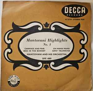 7inch Record MANTOVANI HIS ORCHESTRA Mantovani Highlights No.1 DFE6009 DECCA 1955 UK Classical Used
7inch Record MANTOVANI HIS ORCHESTRA Mantovani Highlights No.1 DFE6009 DECCA 1955 UK Classical Used