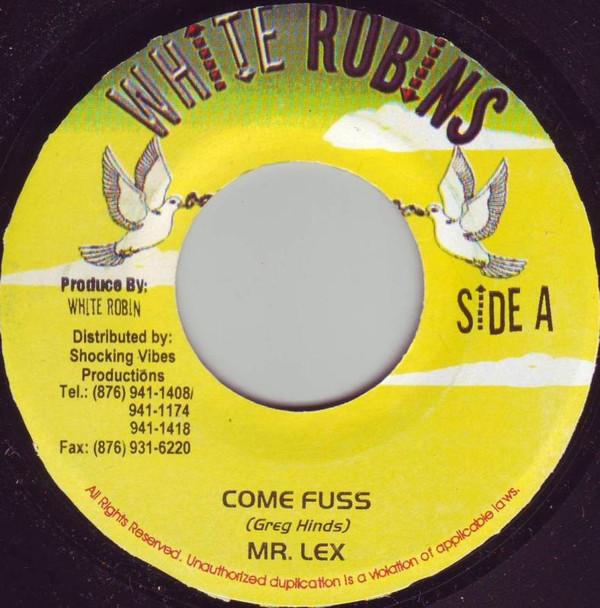7inch Record MR. LEXX - Come Fuss none White Robins 2000 Jamaica Reggae, Ska & Dub Used
7inch Record MR. LEXX - Come Fuss none White Robins 2000 Jamaica Reggae, Ska & Dub Used