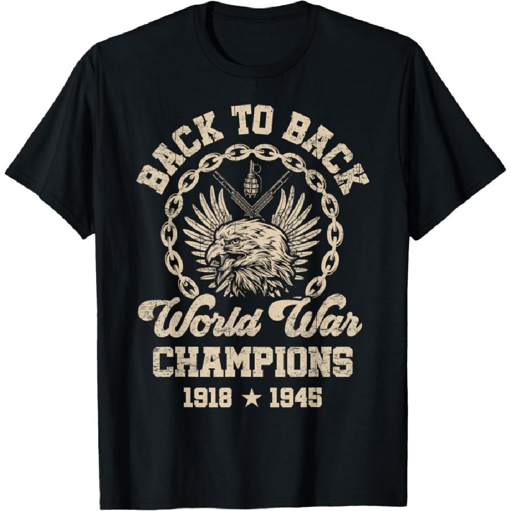 Back-to-Back World War Champs Funny Independence Day Design T-Shirt S
Back-to-Back World War Champs Funny Independence Day Design T-Shirt S