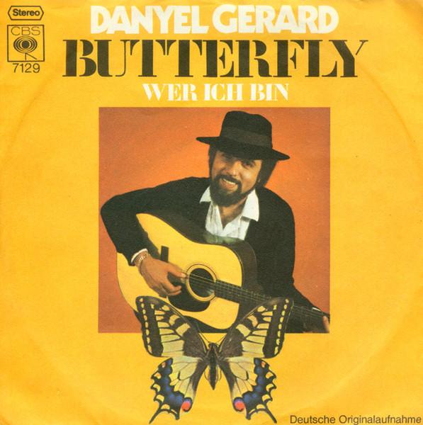 7inch Record DANYEL GERARD Butterfly Deutsche Originalaufnahm 7129 CBS 1971 Germany Pop Used
7inch Record DANYEL GERARD Butterfly Deutsche Originalaufnahm 7129 CBS 1971 Germany Pop Used