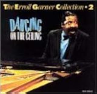 CD ERROL GARNER Dancing On The Ceiling Collection 8349352 Polygram 1989 US Jazz Used
CD ERROL GARNER Dancing On The Ceiling Collection 8349352 Polygram 1989 US Jazz Used