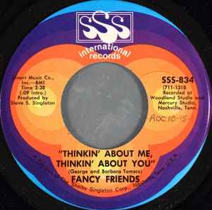 7inch Record FANCY FRIENDS - Thinkin About Me, Thinkin About Y SSS834 SSS Internation 1971 US Rock Used
7inch Record FANCY FRIENDS - Thinkin About Me, Thinkin About Y SSS834 SSS Internation 1971 US Rock Used