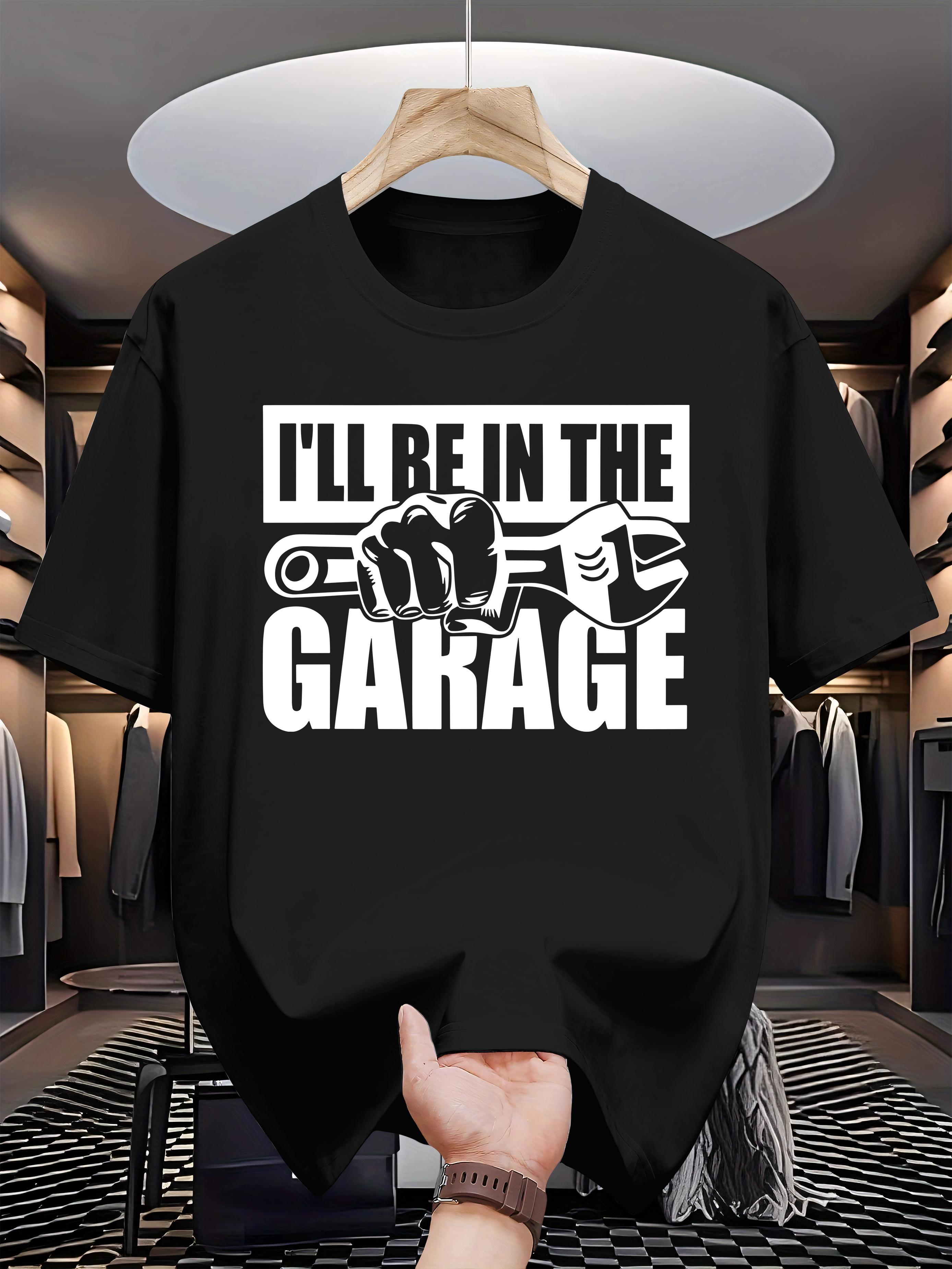 Funny I ll Be in the Garage 200g 100% Pure Cotton T-shirt - Casual Short Sleeve S
Funny I ll Be in the Garage 200g 100% Pure Cotton T-shirt - Casual Short Sleeve S