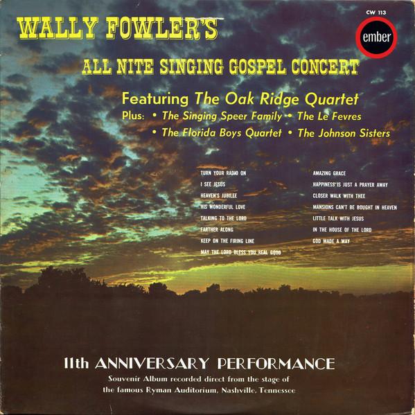 LP Record VARIOUS Wally Fowlers All Nite Singing Gos CW113 Ember Records 1964 UK CountryFolk Used
LP Record VARIOUS Wally Fowlers All Nite Singing Gos CW113 Ember Records 1964 UK CountryFolk Used