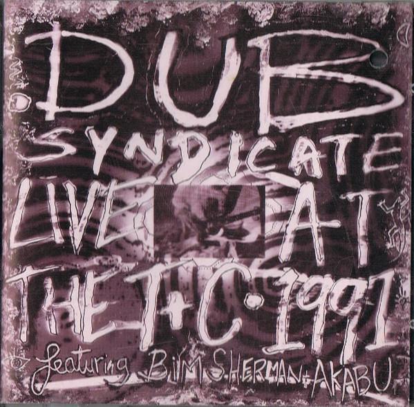 CD DUB SYNDICATE, BIM SHERMAN & AKABU - Live At The T+C 1991 ONUCD19 On-U Sound 1993 UK Reggae, Ska & Dub Used
CD DUB SYNDICATE, BIM SHERMAN & AKABU - Live At The T+C 1991 ONUCD19 On-U Sound 1993 UK Reggae, Ska & Dub Used
