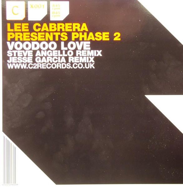 12inch Record LEE-CABRERA, PHASE 2 - Voodoo Love 12C2X001 Cr2 Records 2004 UK Dance & Electronica Used
12inch Record LEE-CABRERA, PHASE 2 - Voodoo Love 12C2X001 Cr2 Records 2004 UK Dance & Electronica Used