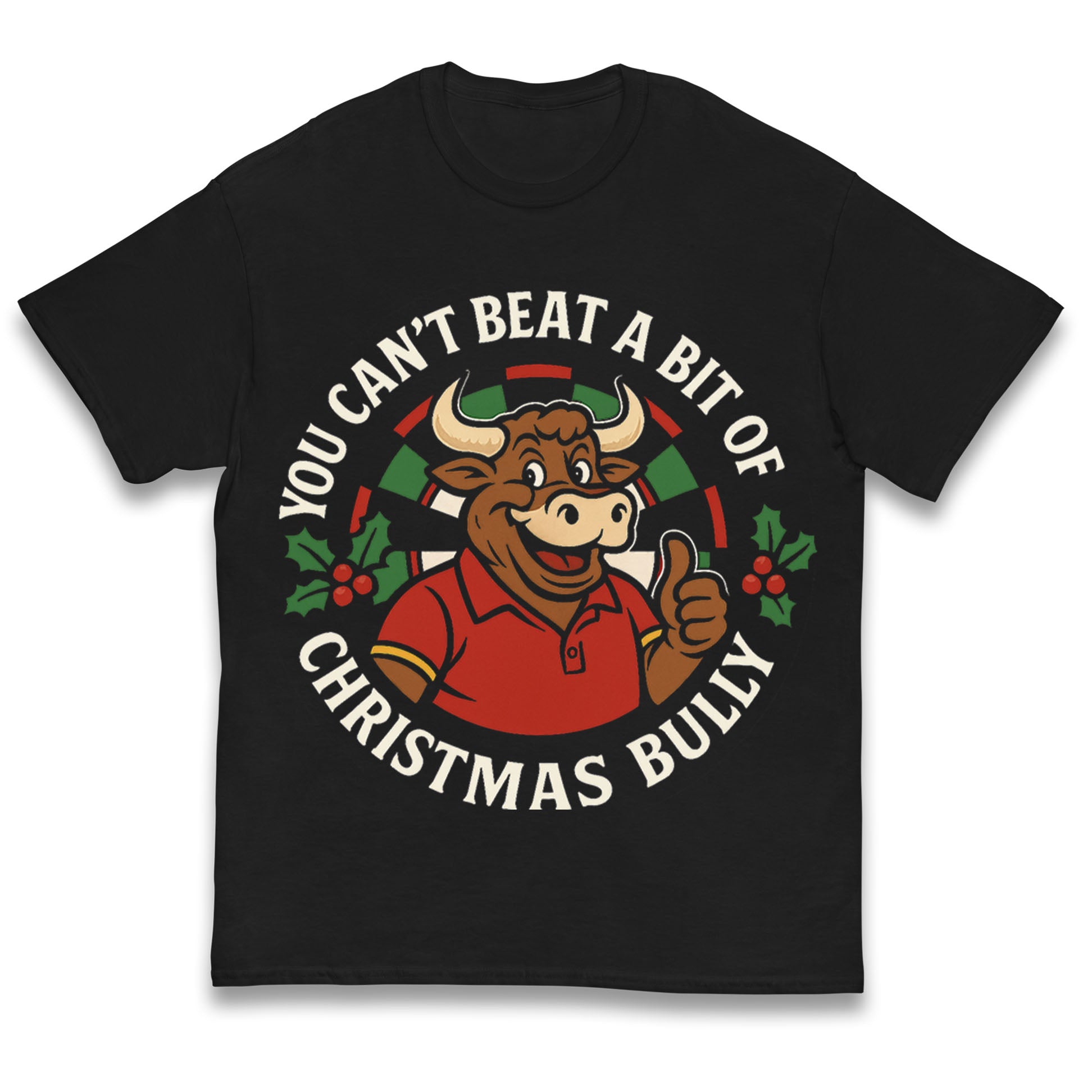 You Can t Beat a Bit of Christmas Bully Darts Kids T Shirt 150
You Can t Beat a Bit of Christmas Bully Darts Kids T Shirt 150