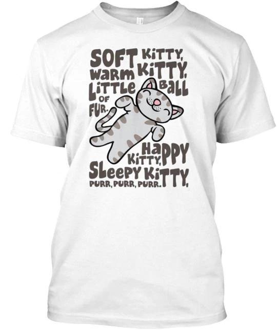Soft Kitty Warm Lyrics Tee T shirt Made in the USA Size S to 5XL L
Soft Kitty Warm Lyrics Tee T shirt Made in the USA Size S to 5XL L