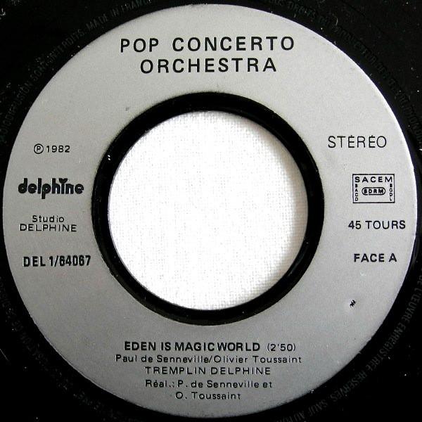 7inch Record POP CONCERTO ORCHESTRA Eden Is A Magic World DEL164067 Delphine 1982 France Pop Used
7inch Record POP CONCERTO ORCHESTRA Eden Is A Magic World DEL164067 Delphine 1982 France Pop Used