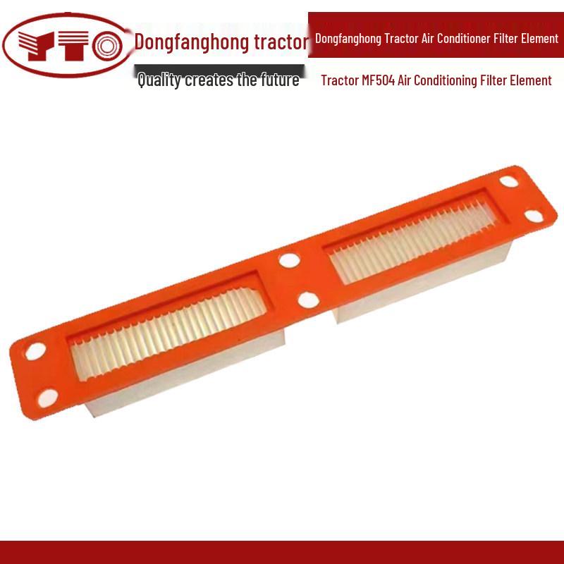 Dongfanghong Tractor MF504-7L Air Conditioning and Air Filter Element Standard
Dongfanghong Tractor MF504-7L Air Conditioning and Air Filter Element Standard