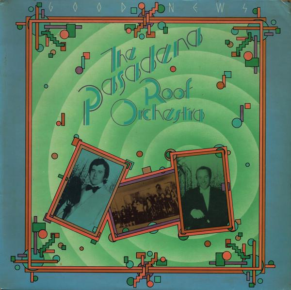 Виниловая пластинка PASADENA ROOF ORCHESTRA Good News TRA301 Transatlantic R 1975 UK Джаз Б/у
Виниловая пластинка PASADENA ROOF ORCHESTRA Good News TRA301 Transatlantic R 1975 UK Джаз Б/у