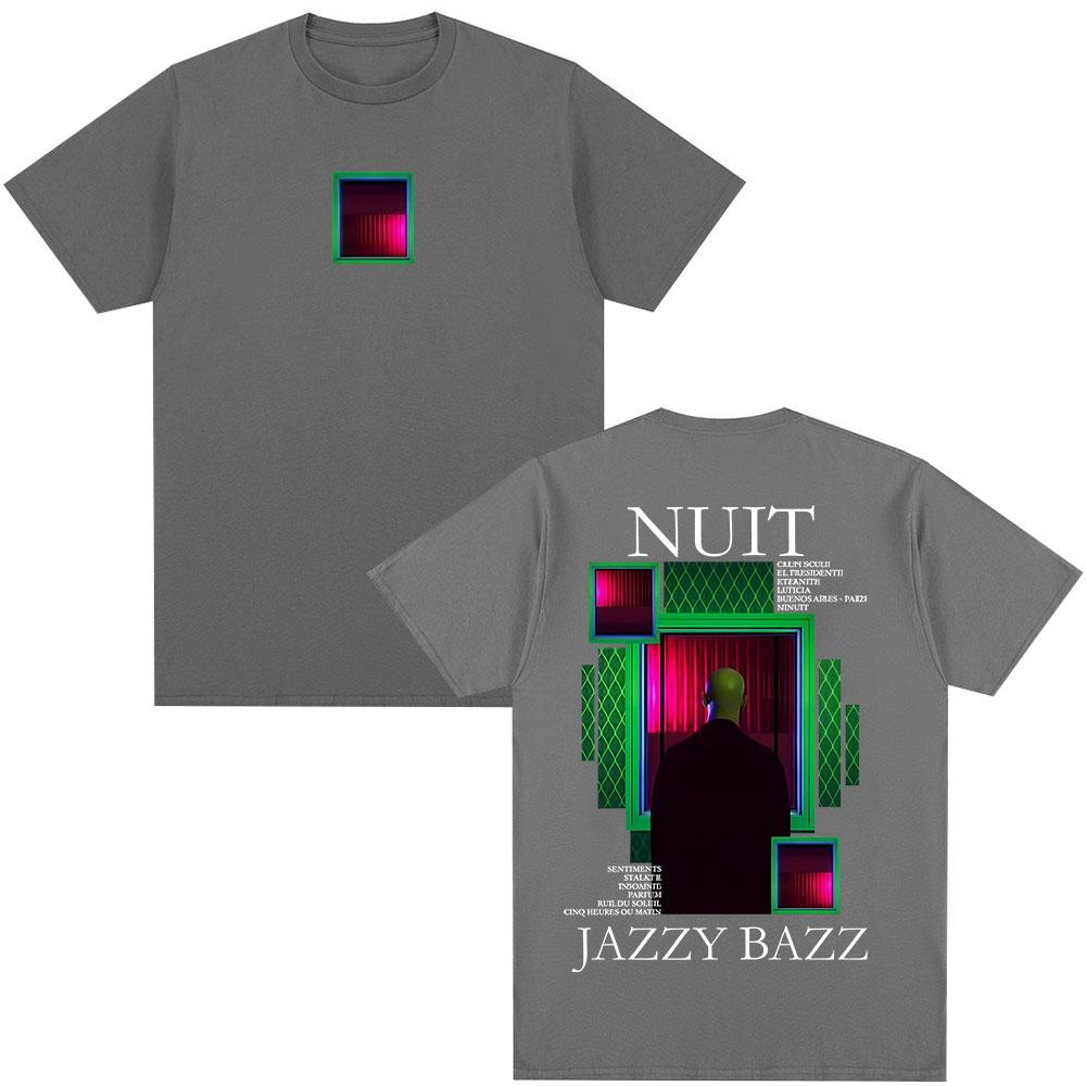Rapper Jazzy Bazz Nuit Album Graphic Tshirt Unisex Women Hip Hop Fashion Pop Music Tshirts Male Casual Vintage Oversized T Shirts S
Rapper Jazzy Bazz Nuit Album Graphic Tshirt Unisex Women Hip Hop Fashion Pop Music Tshirts Male Casual Vintage Oversized T Shirts S