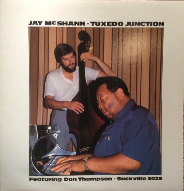 LP Record JAY MCSHANN, DON THOMPSON - Tuxedo Junction 3025 Sackville Recor 1980 Canada Jazz Used
LP Record JAY MCSHANN, DON THOMPSON - Tuxedo Junction 3025 Sackville Recor 1980 Canada Jazz Used