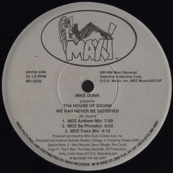 12inch Record MIKE DUNN PRESENTS THA HOUSE OF SOU - We Kan Never Be Satisfied MX2039 Maxi Records 1996 US Dance & Electronica Used
12inch Record MIKE DUNN PRESENTS THA HOUSE OF SOU - We Kan Never Be Satisfied MX2039 Maxi Records 1996 US Dance & Electronica Used