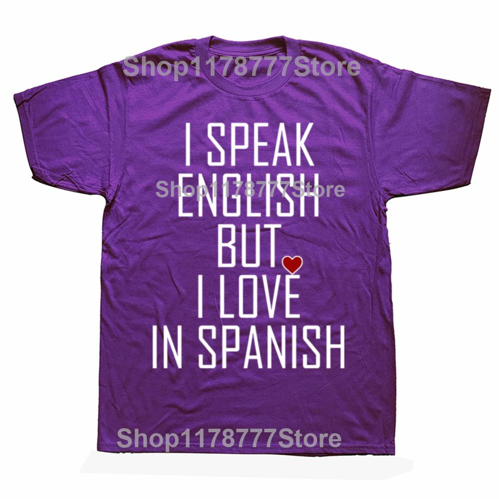 Funny I Speak English But I Love in Spanish T Shirts Birthday Gifts Mens Clothing Fashion Casual Loose Oversized T Shirt 4XL
Funny I Speak English But I Love in Spanish T Shirts Birthday Gifts Mens Clothing Fashion Casual Loose Oversized T Shirt 4XL