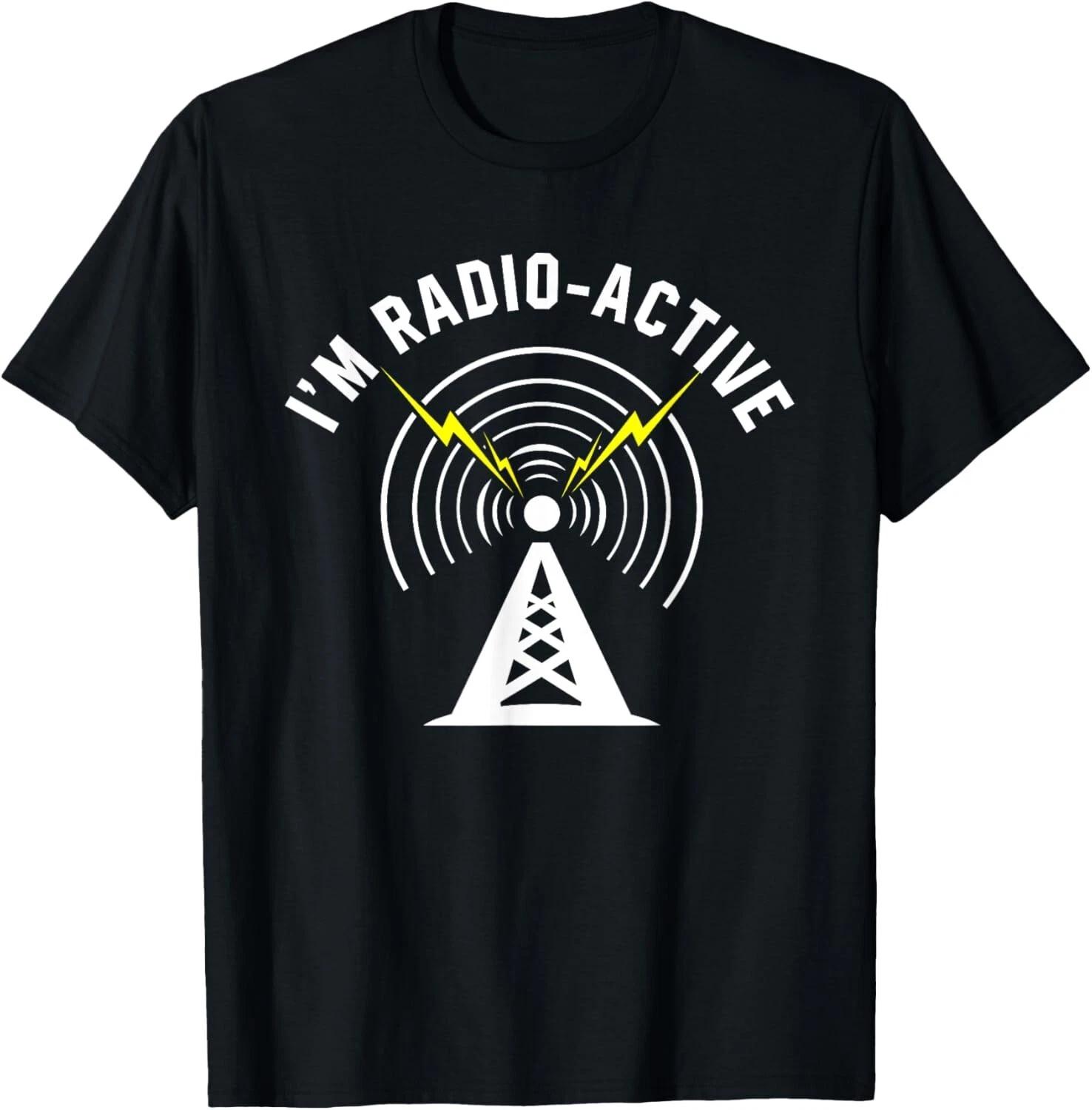 I m Radio-Active With Tower Antenna Funny Ham Radio Gift Unisex T-Shirt XL
I m Radio-Active With Tower Antenna Funny Ham Radio Gift Unisex T-Shirt XL